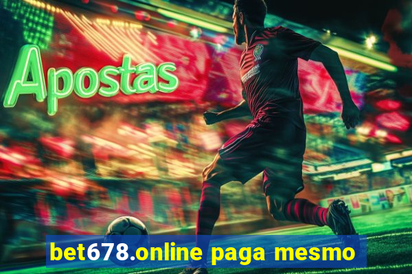 bet678.online paga mesmo